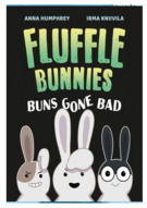 Fluffle Bunnies Vol. 1 by Anna Humphrey
