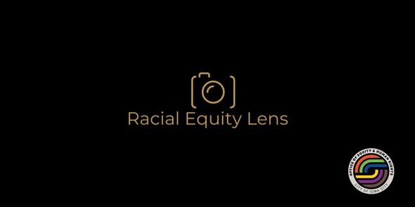 Racial Equity Lens