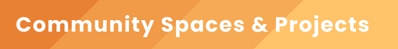 community spaces & projects header