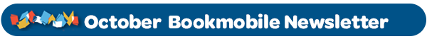 ICPL October Bookmobile Newsletter