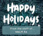 Happy Holidays from staff at NNLM R6