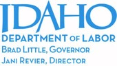 Idaho Department of Labor logo. Brad Little, governor and Jani Revier, director