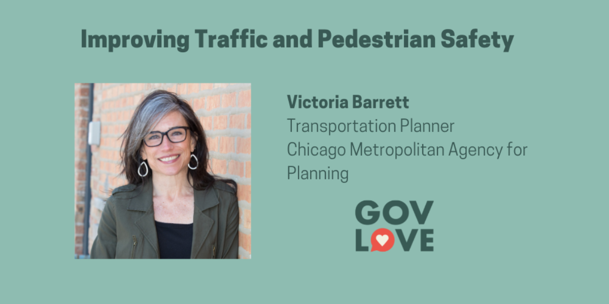 Gov Love podcast featuring Victoria Barrett transportation planner for Chicago Metropolitan Agency for Planning