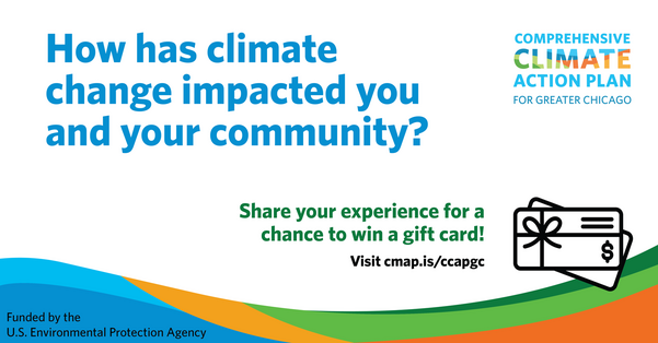 How has climage change impacted you and your community? Share your experience for a chance to win a gift card. Visit cmap.is/ccapgc