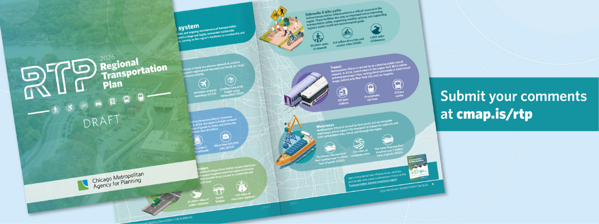 Draft Regional Transportation Plan. Submit your comments at https://cmap.is/rtp