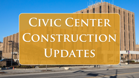 Civic Center Construction Updates Graphic