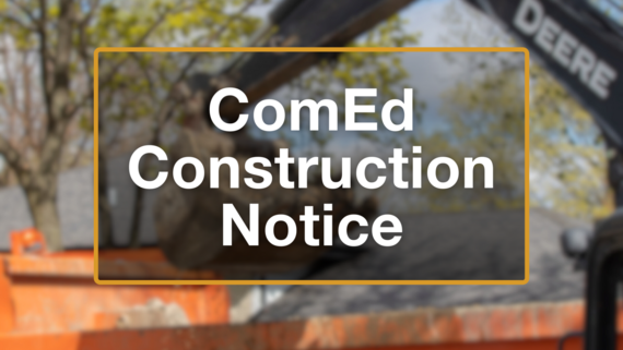 ComEd Construction Notice Graphic