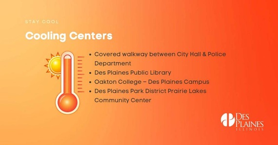 Orange cooling centers graphic listing City Hall/Police walkway, Des Plaines Public Library, Oakton College, and Prairie Lakes Community Center