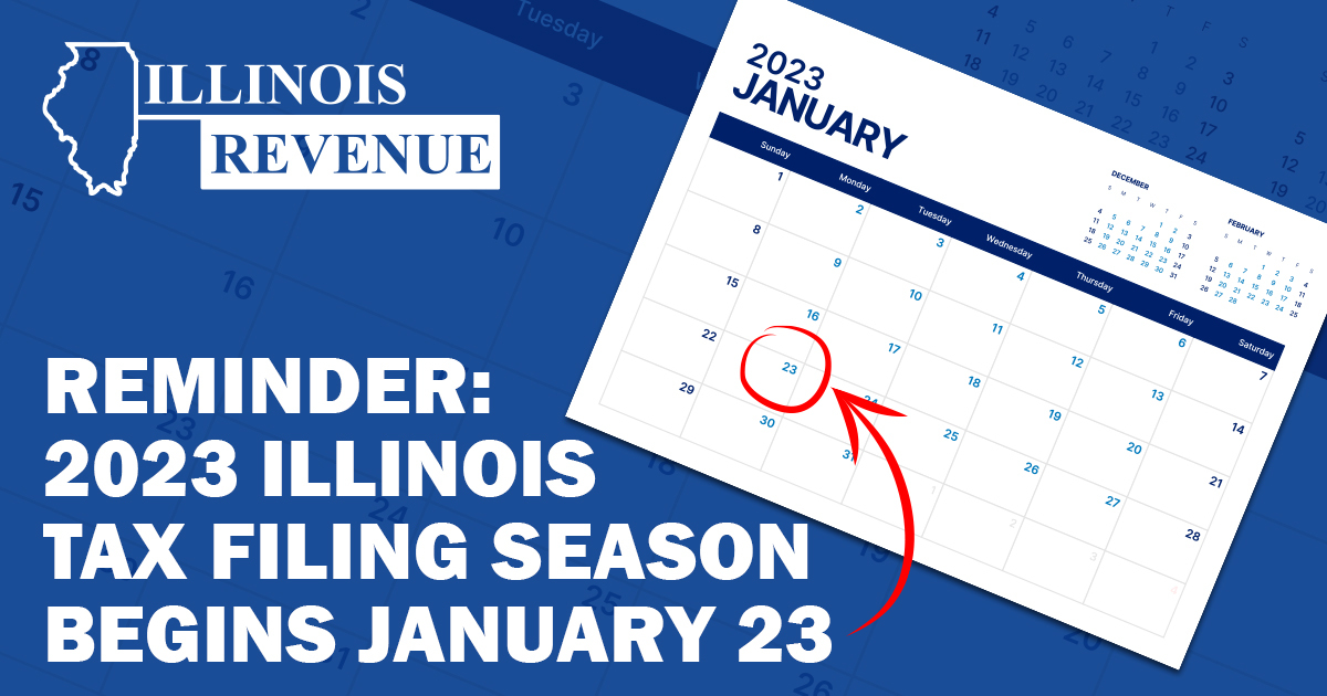 2023 Illinois Tax Filing Season Opens Monday, January 23
