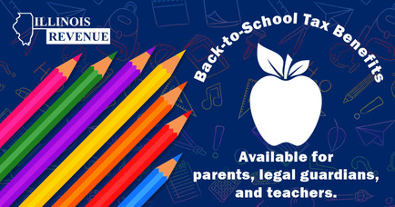 Back to School Tax Benefits. Available for parents, legal guardians, and teachers. 