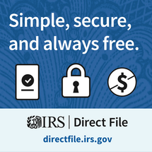 IRS Direct File. Simple, secure, and always free. URL: directfile.irs.gov