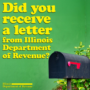 Picture of a mailbox. Text: Did you receive a letter from the Illinois Department of Revenue? 