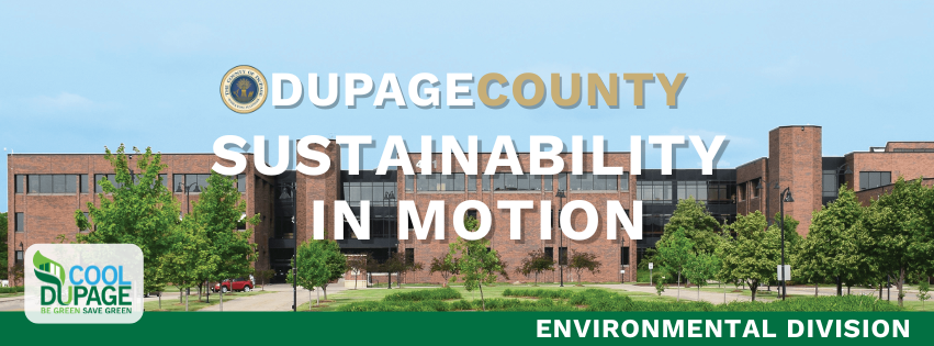 DuPage County Sustainability in Motion header with the DuPage Administrative Complex in the background