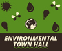 Environmental Town Hall