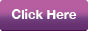 Click Here purple