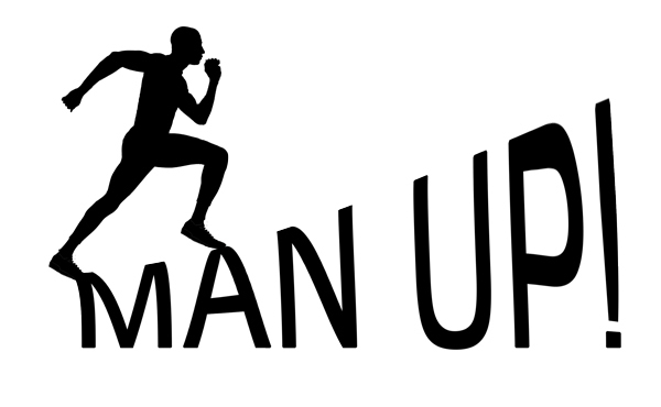 Man Up!