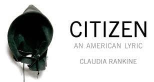 Cictizen: An American Lyric by Claudia Rankine