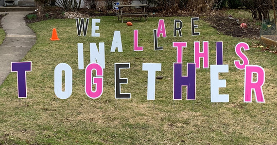 We are all in this together signage (photo credit Annie Grossman)