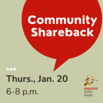 Community Shareback, 6-8 p.m. Jan. 20