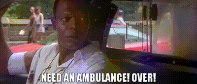 we need an ambulance
