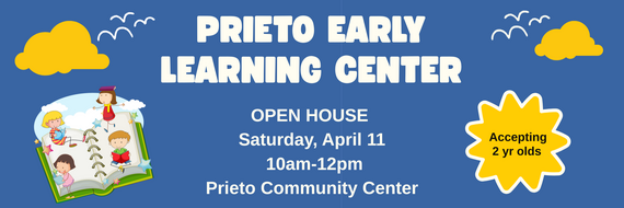 prieto early learning center April 11 open house flyer