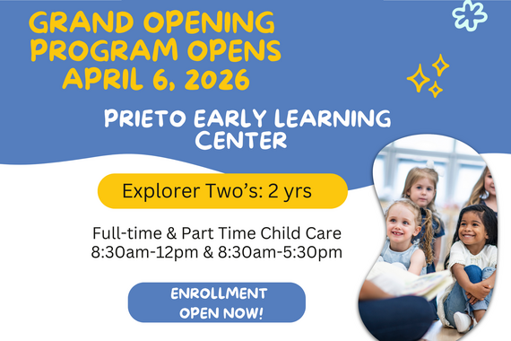 prieto center early learning center grand opening flyer