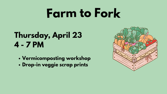 April 23 Farm to Fork activities flyer