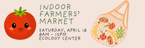April 18 Indoor Farmers Market flyer