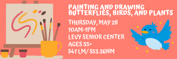 May 28 painting birds and butterflies flyer