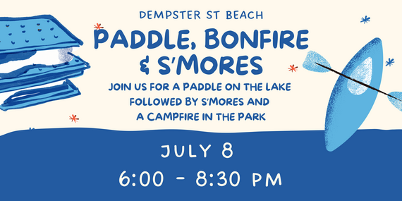 paddles, bonfire smores July 8