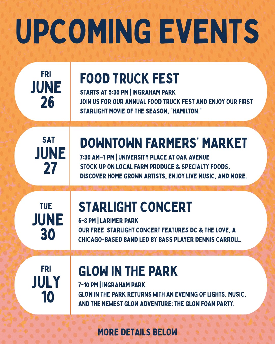 Upcoming events Food Truck Fest June 26, Farmers Market June 27, Starlight Concer June 30, Glow in the Park July 10