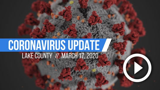 Lake County Coronavirus Update - March 17, 2020