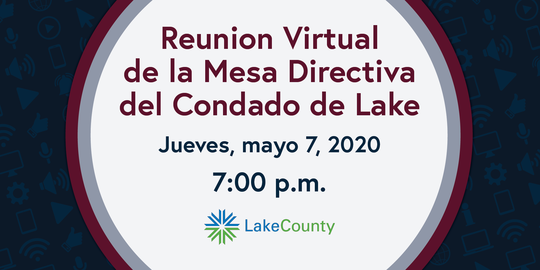 Reunion Virtual de la Mesa Directiva del Condado de Lake