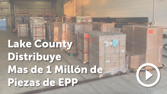 Lake County Distribuye Mas de 1 Millón de Piezas de EPP