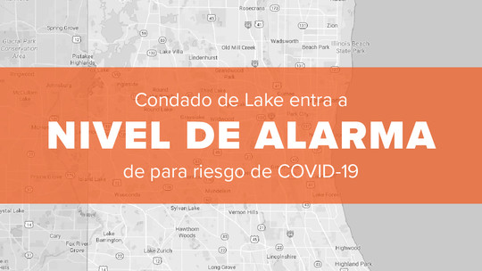 Condado de Lake entra a nivel de alarma de para riesgo de COVID-19