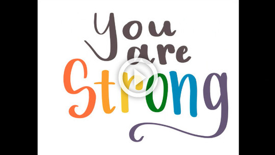 You Are Strong Video