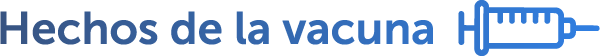 Hechos de la vacuna