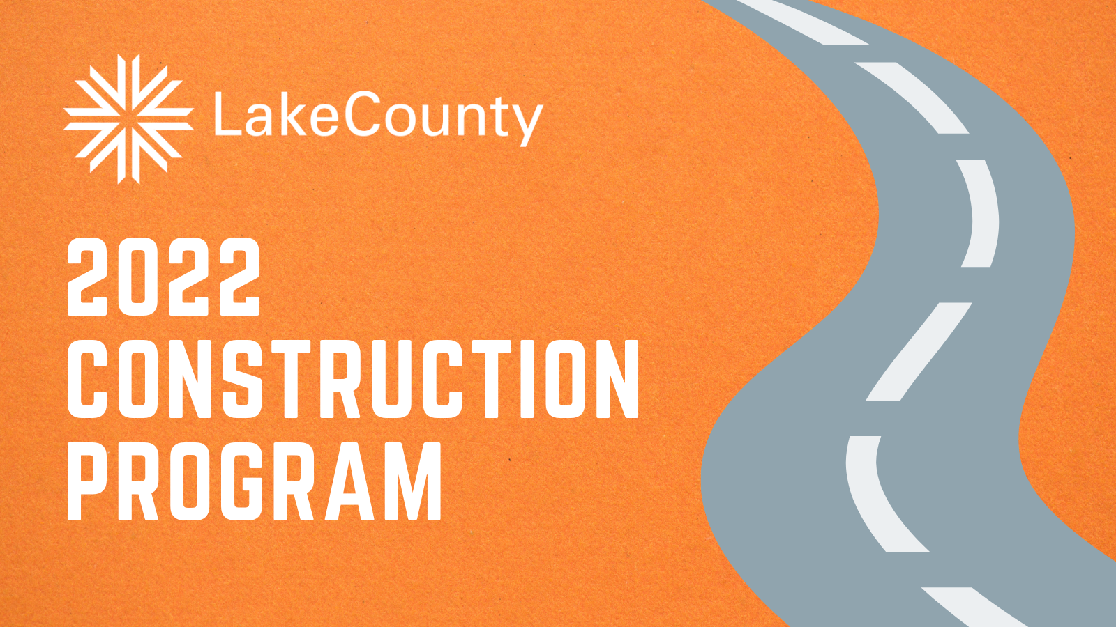 Lake County Announces 90 Million in Projects for 2022 Construction Program
