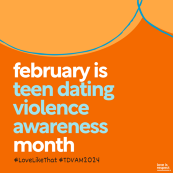 February is teen dating violence awareness month