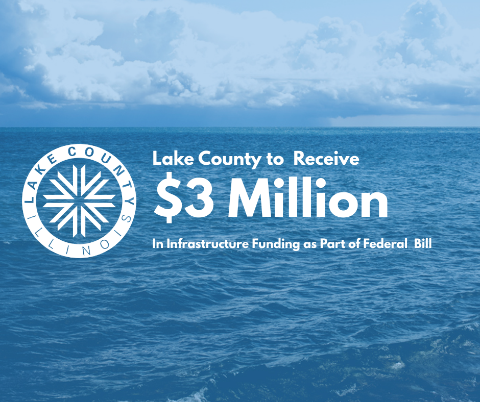 Lake County to Receive $3 Million in Infrastructure Funding As Part of Federal Bill