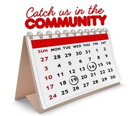 Catch us in the community