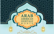 Arab American Heritage Month graphic