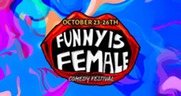 Funny is Female Comedy Festival graphic