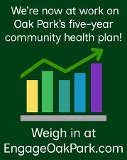 Public Health iPlan infographic that says we're now at work on Oak Park's five-year community health plan