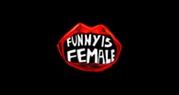 Funny is Female Comedy Festival logo