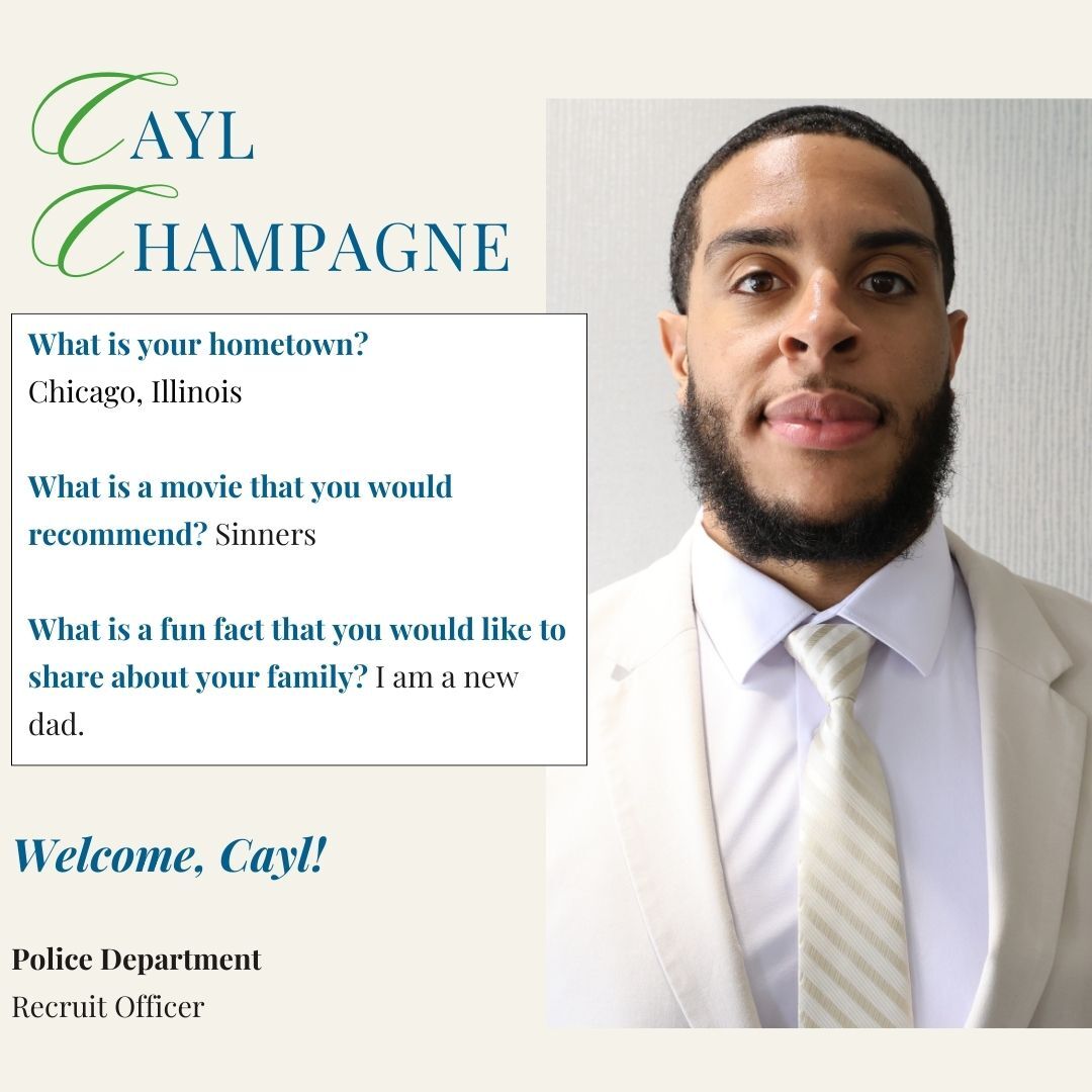 The City of Peoria welcomes police recruit officer Cayl Champagne to the city.