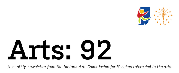 Arts: 92 newsletter from the Indiana Arts Commission