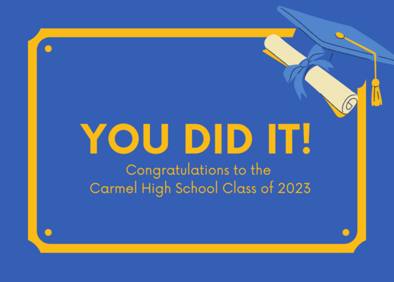 Congratulation to the Carmel High School Class of 2023