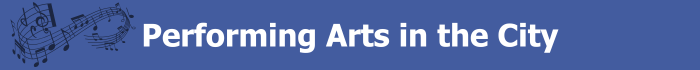 Performing Arts in the City banner