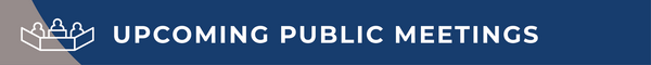 Upcoming Public Meetings